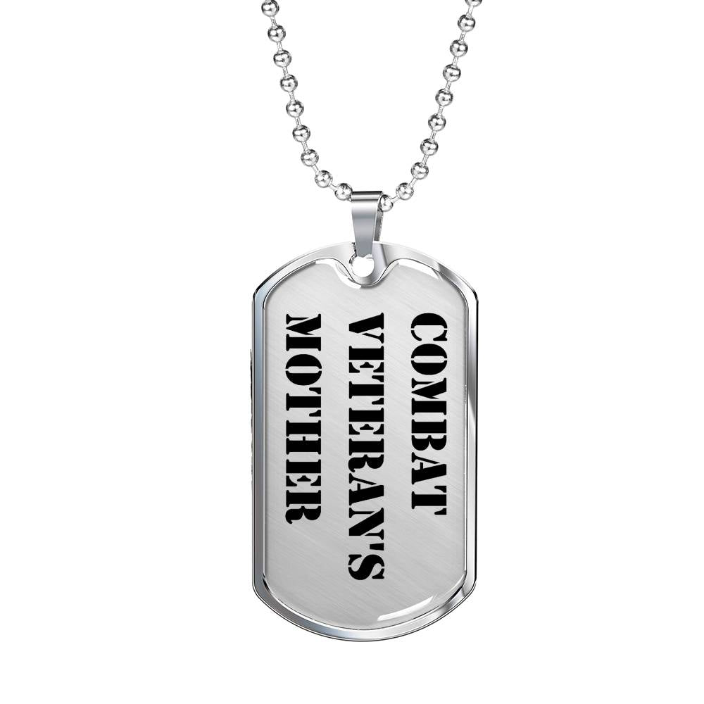 Combat Veteran's Mother - Luxury Dog Tag Necklace