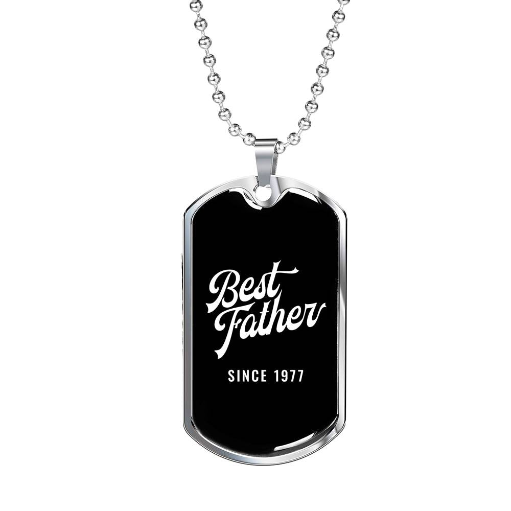 Best Father Since 1977 v2 - Luxury Dog Tag Necklace