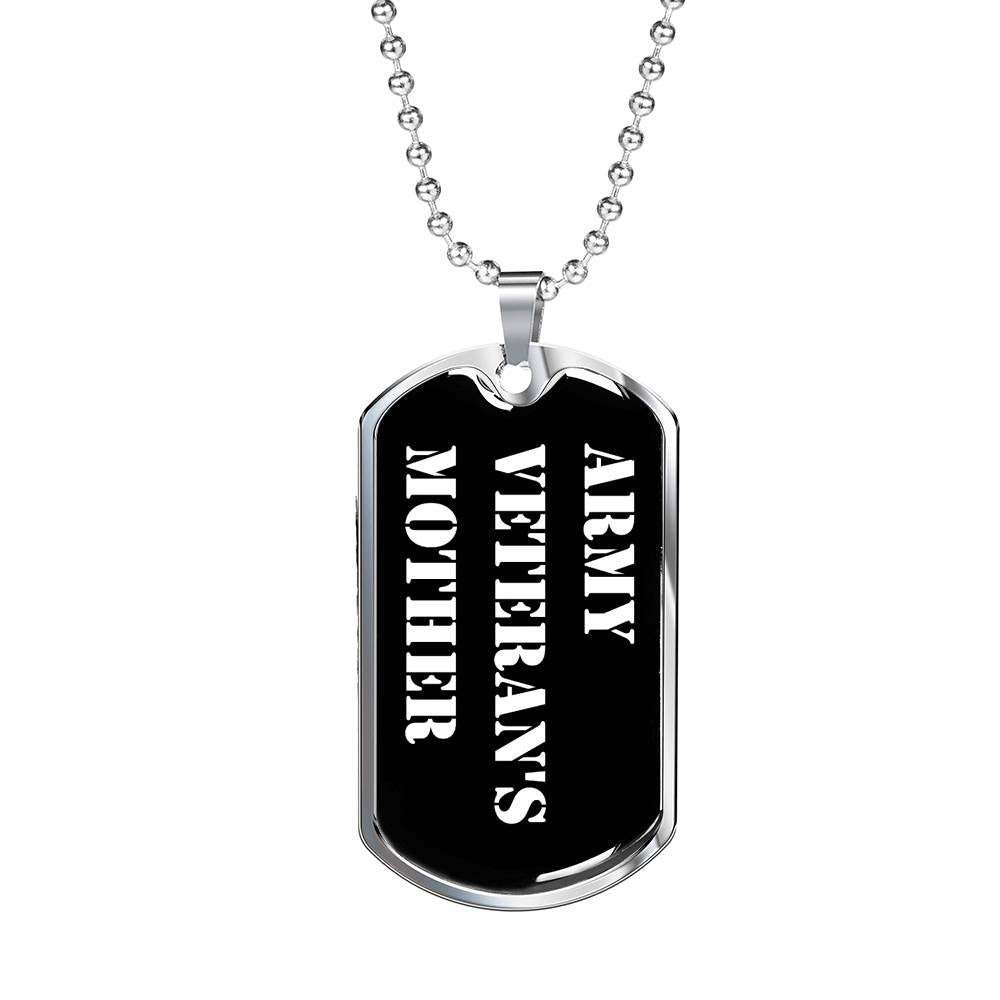 Army Veteran's Mother v3 - Luxury Dog Tag Necklace