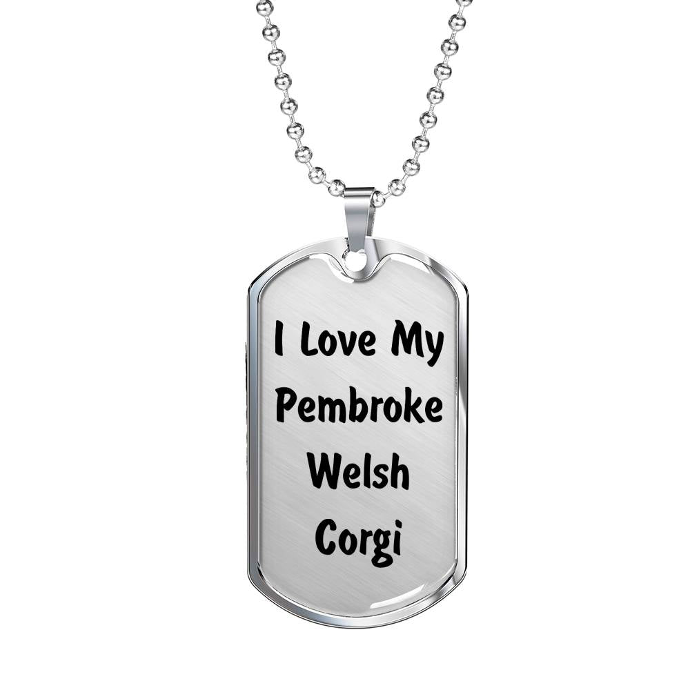 Love My Pembroke Welsh Corgi v4 - Luxury Dog Tag Necklace