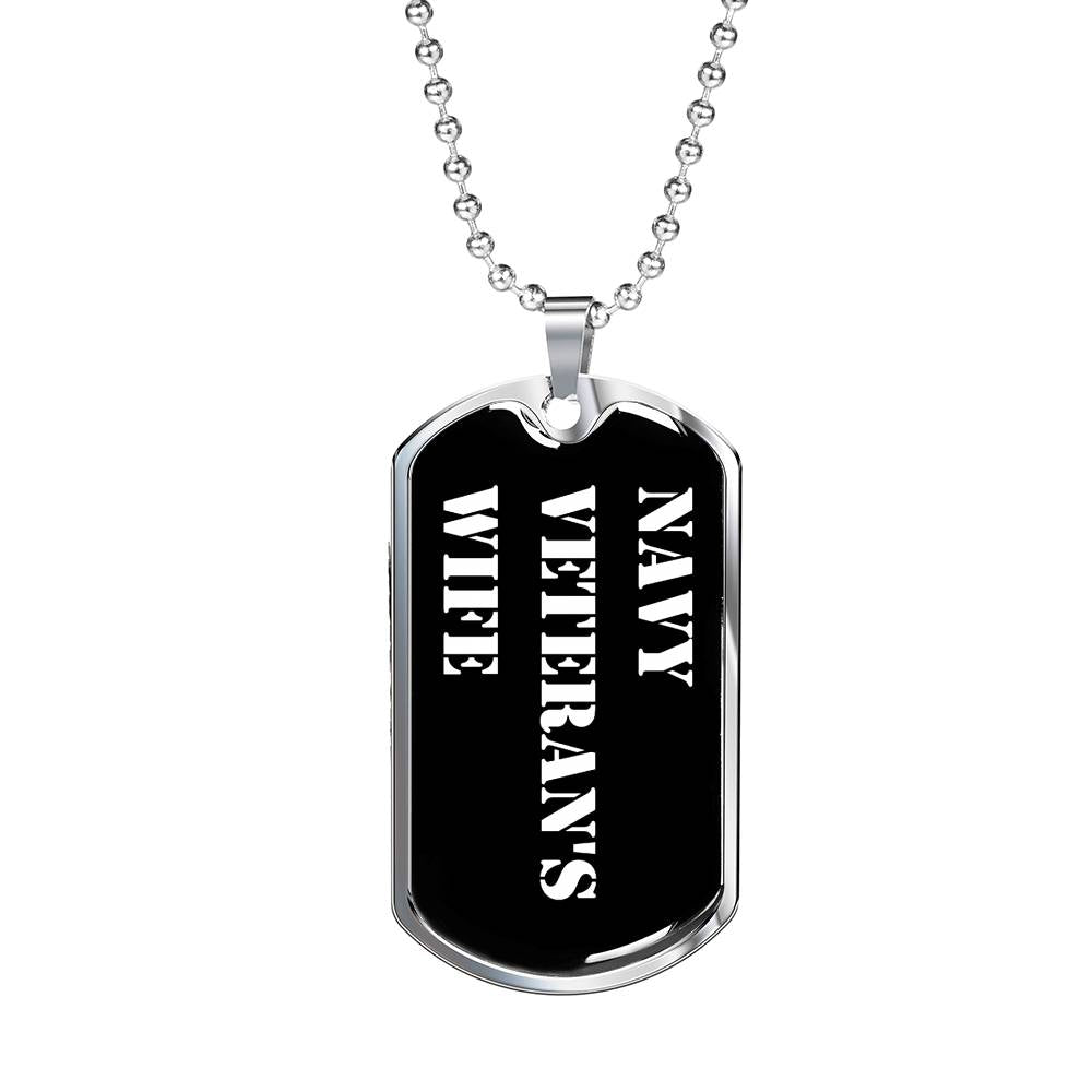 Navy Veteran's Wife v3 - Luxury Dog Tag Necklace