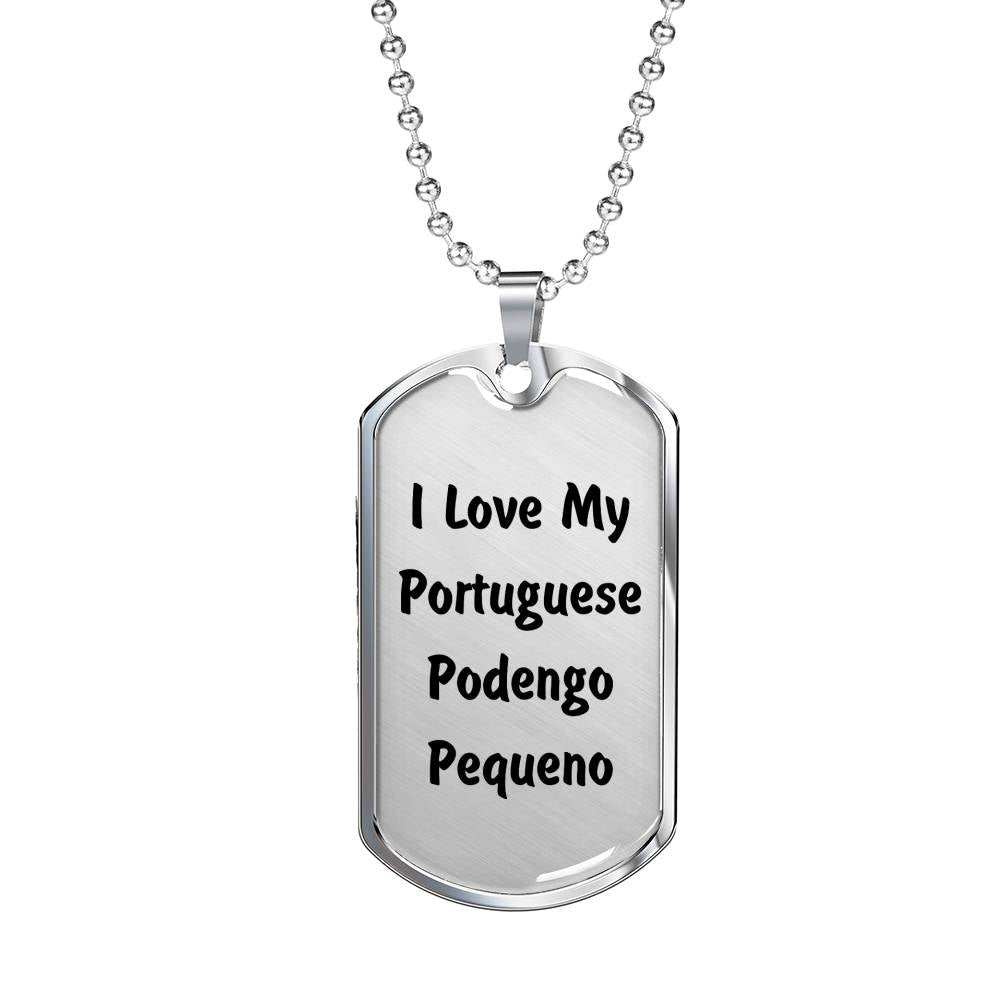 Love My Portuguese Podengo Pequeno v4 - Luxury Dog Tag Necklace
