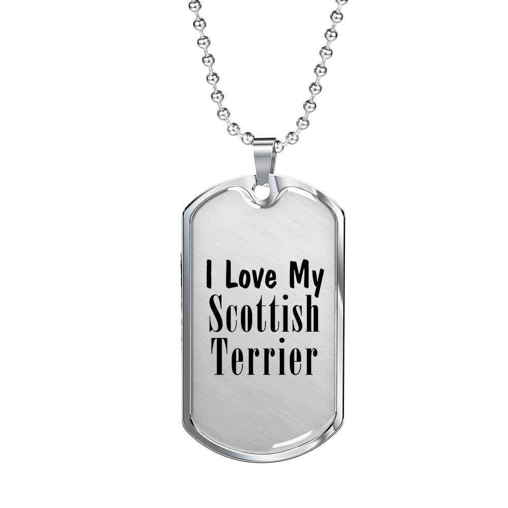 Love My Scottish Terrier - Luxury Dog Tag Necklace