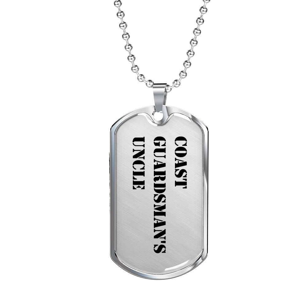 Coast Guardsman's Uncle - Luxury Dog Tag Necklace