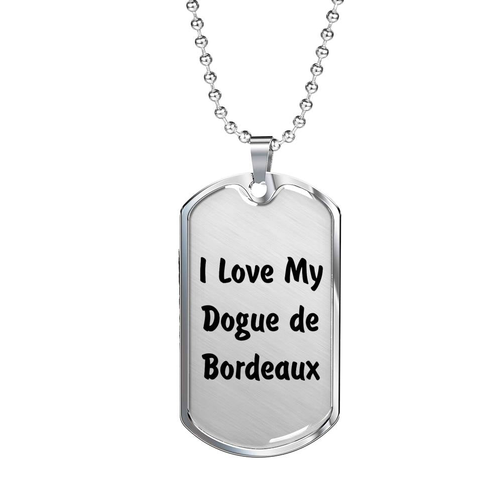 Love My Dogue de Bordeaux v4 - Luxury Dog Tag Necklace