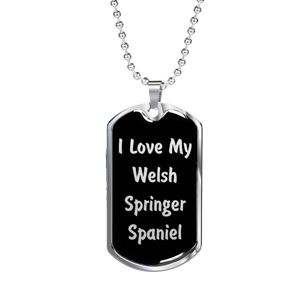 Love My Welsh Springer Spaniel v5 - Luxury Dog Tag Necklace