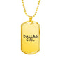 Dallas Girl - 18k Gold Finished Luxury Dog Tag Necklace