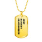 Army Ranger's Grandmother - 18k Gold Finished Luxury Dog Tag Necklace