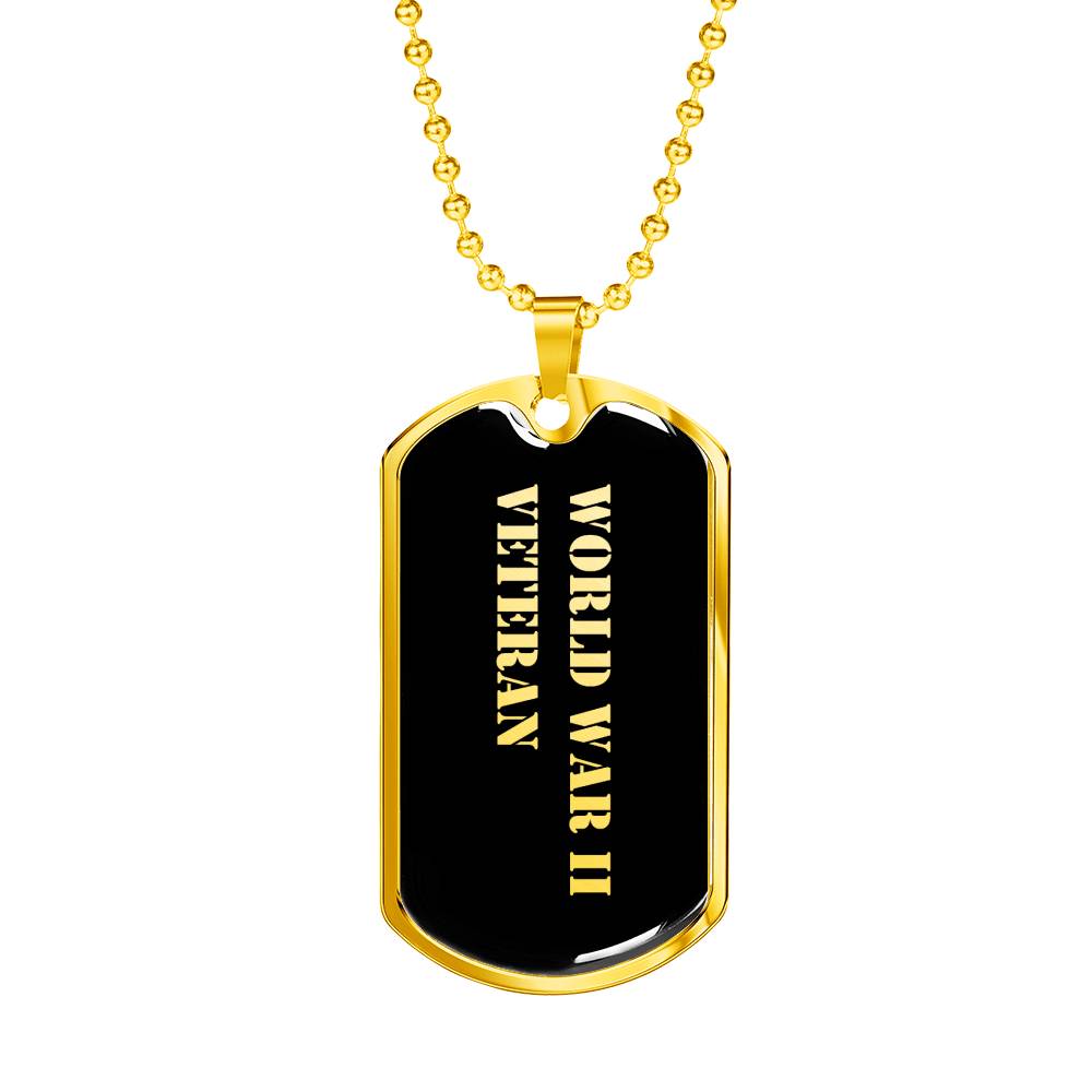 World War II Veteran v2 - 18k Gold Finished Luxury Dog Tag Necklace