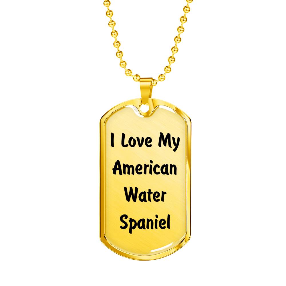 Love My American Water Spaniel v4 - 18k Gold Finished Luxury Dog Tag Necklace