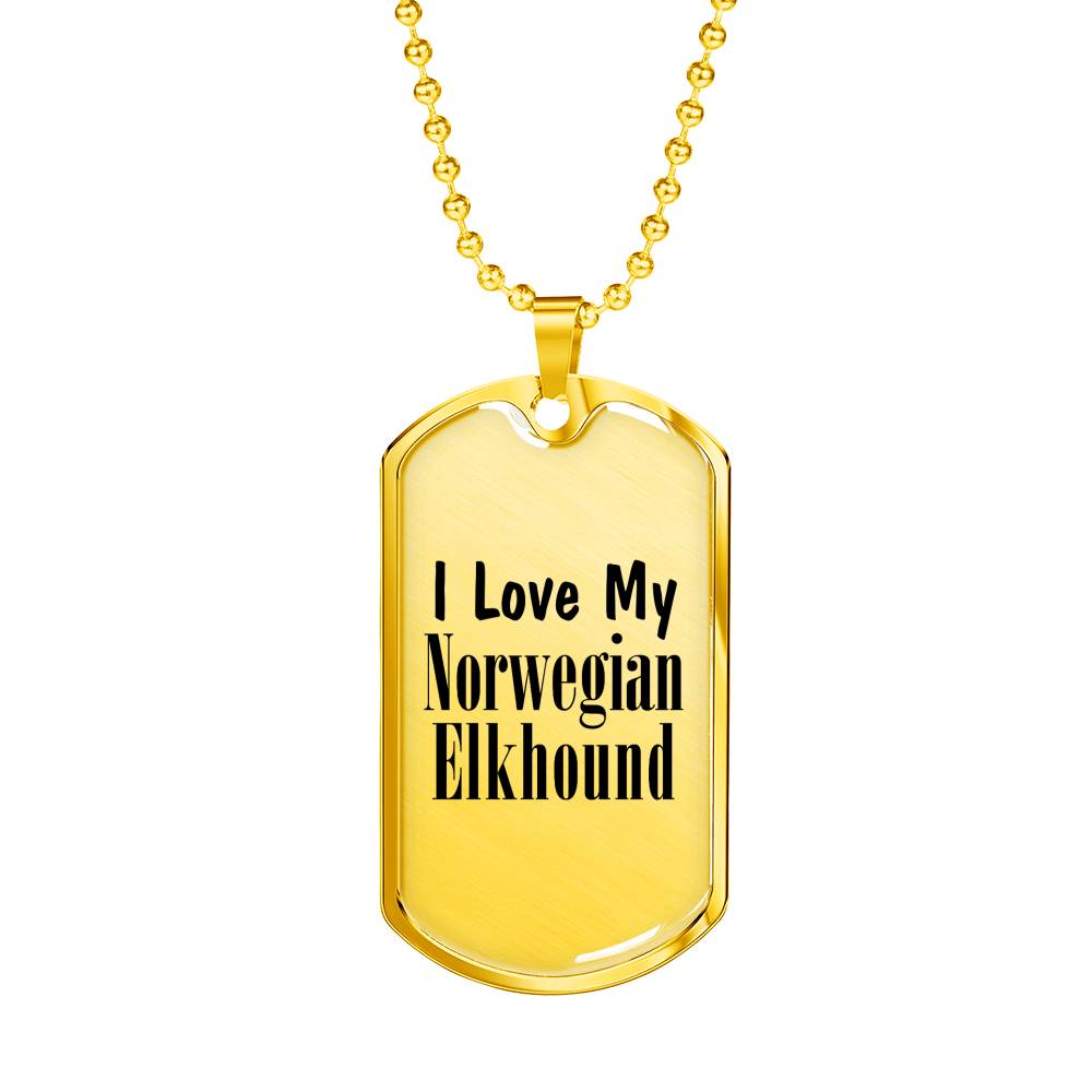 Love My Norwegian Elkhound - 18k Gold Finished Luxury Dog Tag Necklace
