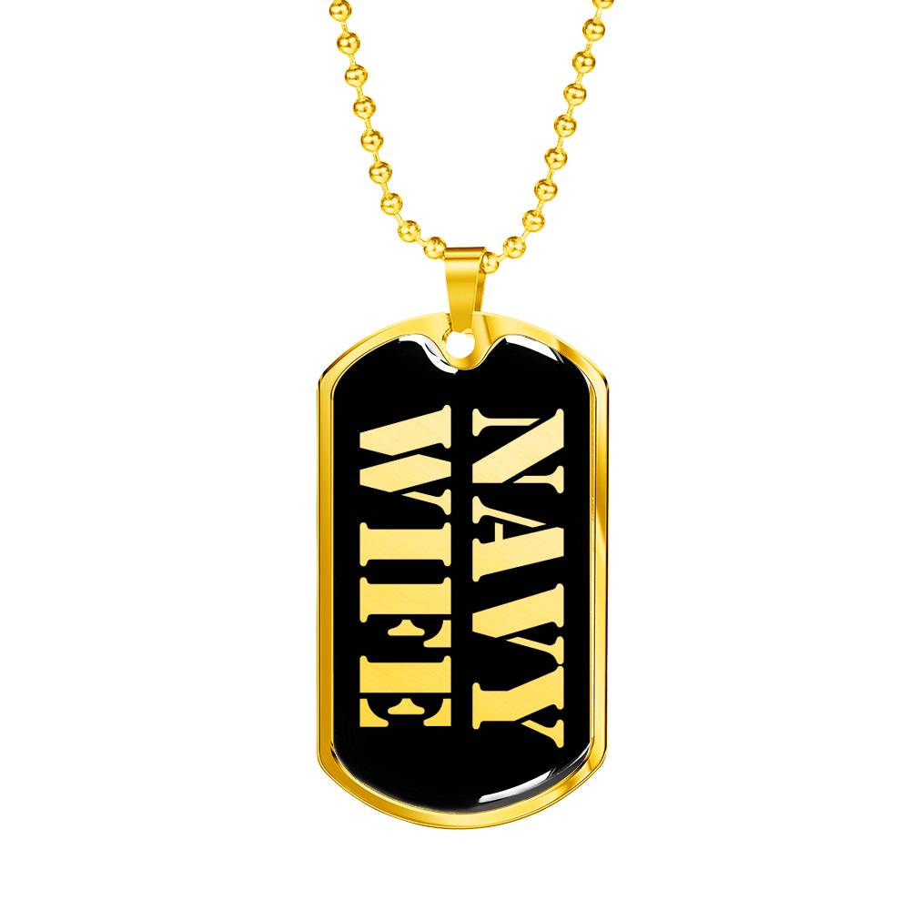 Navy Wife v2 - 18k Gold Finished Luxury Dog Tag Necklace