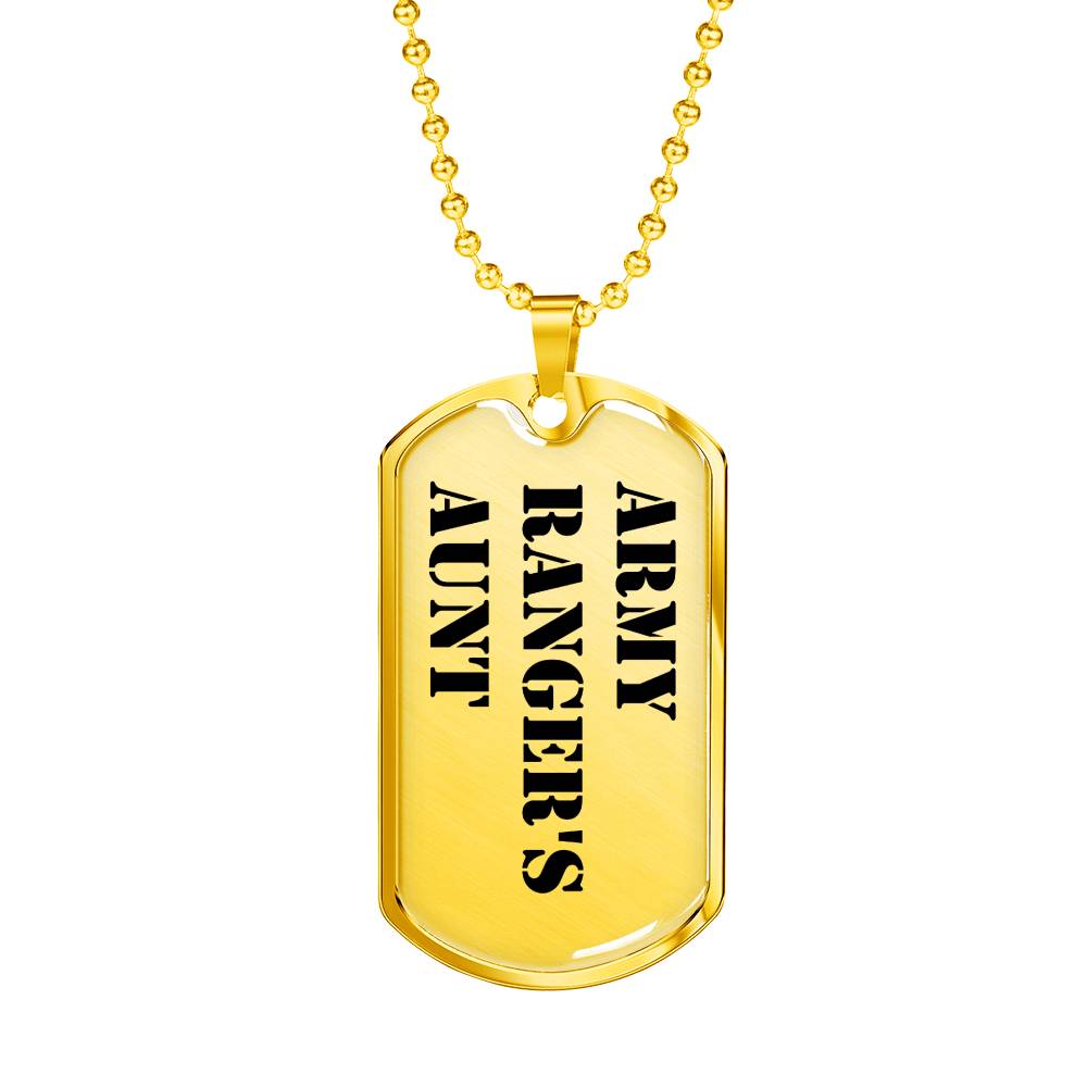 Army Ranger's Aunt - 18k Gold Finished Luxury Dog Tag Necklace