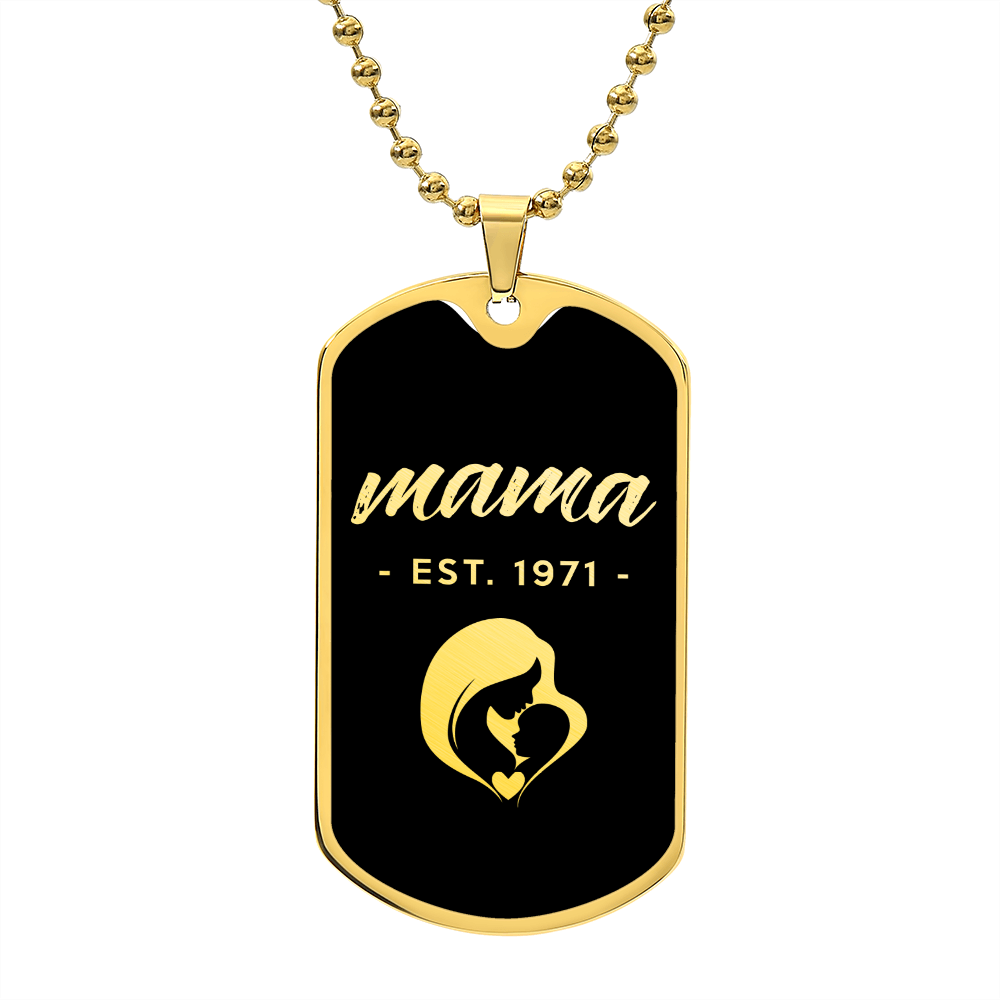 Mama, Est. 1971 v2 - 18k Gold Finished Luxury Dog Tag Necklace