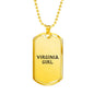Virginia Girl - 18k Gold Finished Luxury Dog Tag Necklace