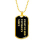 Coast Guard Veteran's Niece v2 - 18k Gold Finished Luxury Dog Tag Necklace