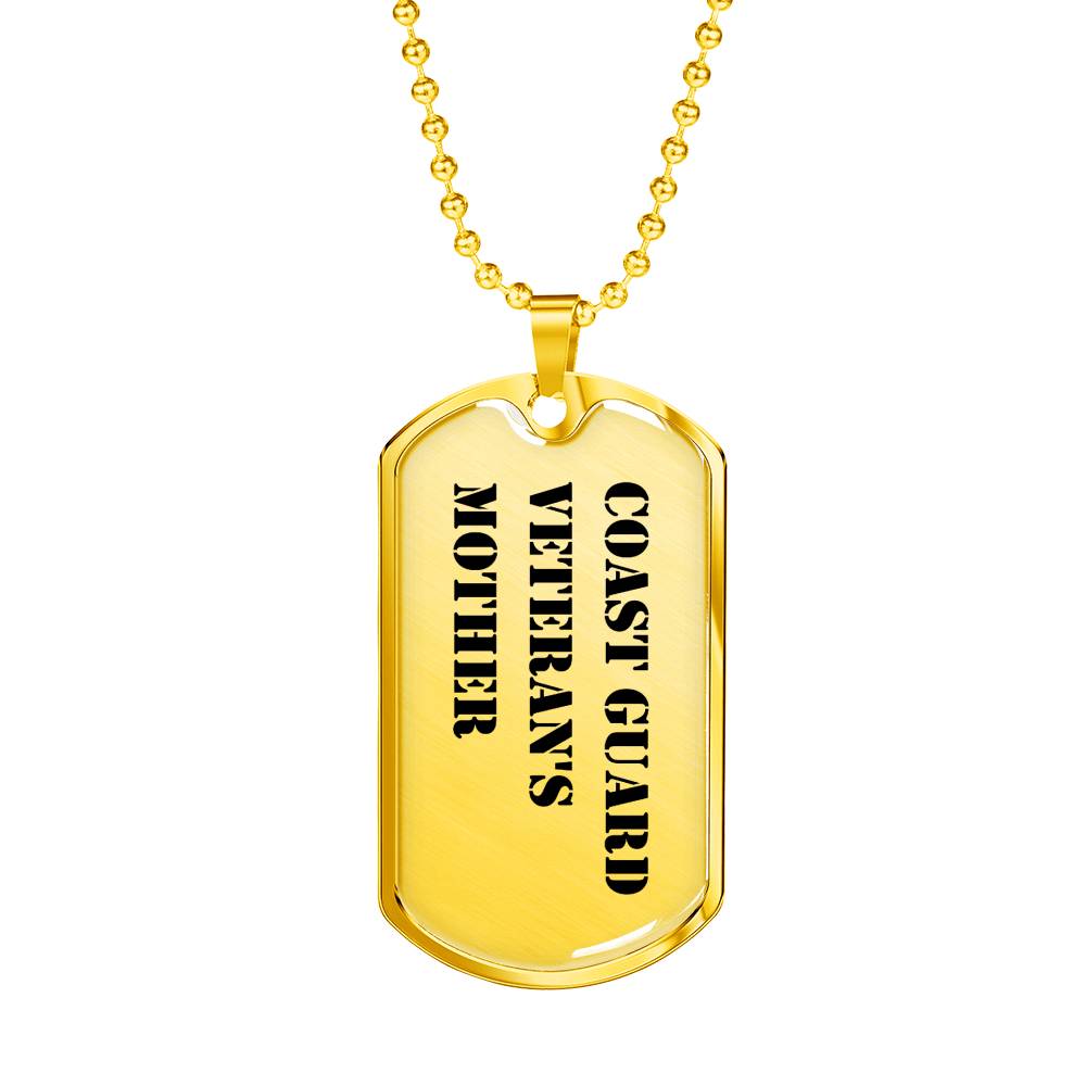 Coast Guard Veteran's Mother - 18k Gold Finished Luxury Dog Tag Necklace