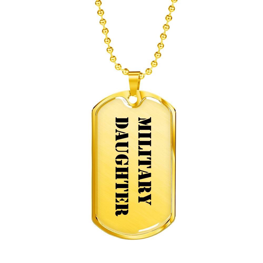 Military Daughter - 18k Gold Finished Luxury Dog Tag Necklace