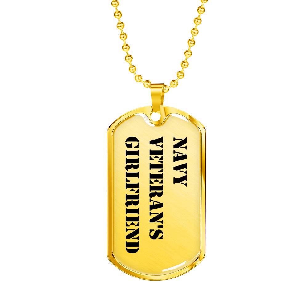 Navy Veteran's Girlfriend - 18k Gold Finished Luxury Dog Tag Necklace