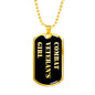 Combat Veteran's Girl v2 - 18k Gold Finished Luxury Dog Tag Necklace