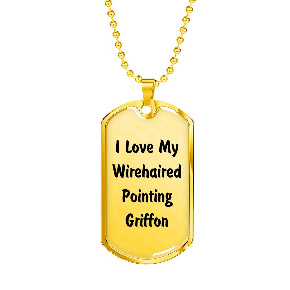 Love My Wirehaired Pointing Griffon v4 - 18k Gold Finished Luxury Dog Tag Necklace