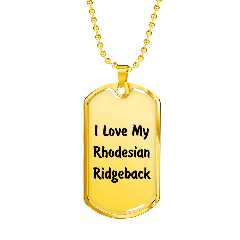 Love My Rhodesian Ridgeback v4 - 18k Gold Finished Luxury Dog Tag Necklace