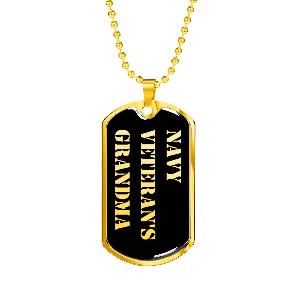 Navy Veteran's Grandma v2 - 18k Gold Finished Luxury Dog Tag Necklace