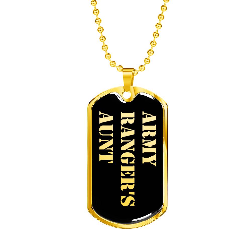 Army Ranger's Aunt v2 - 18k Gold Finished Luxury Dog Tag Necklace