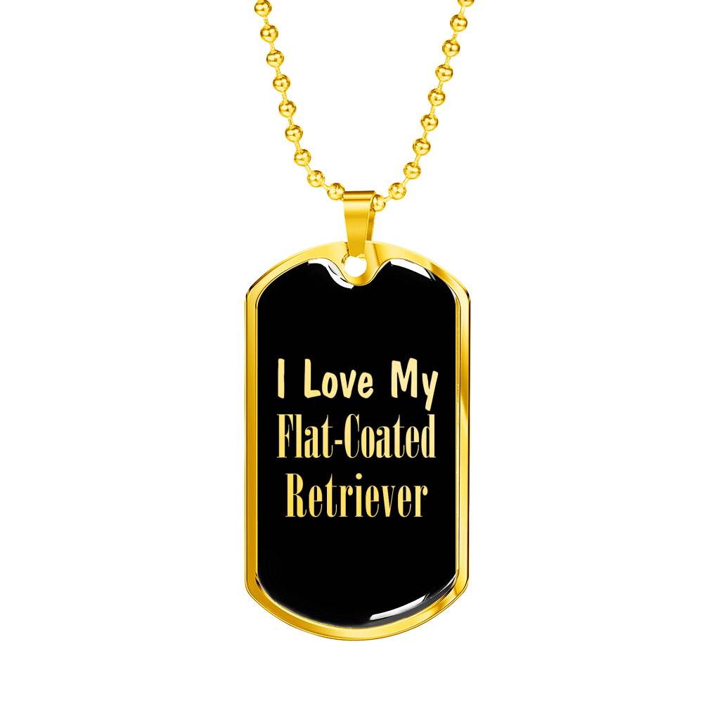 Love My Flat-Coated Retriever v2 - 18k Gold Finished Luxury Dog Tag Necklace
