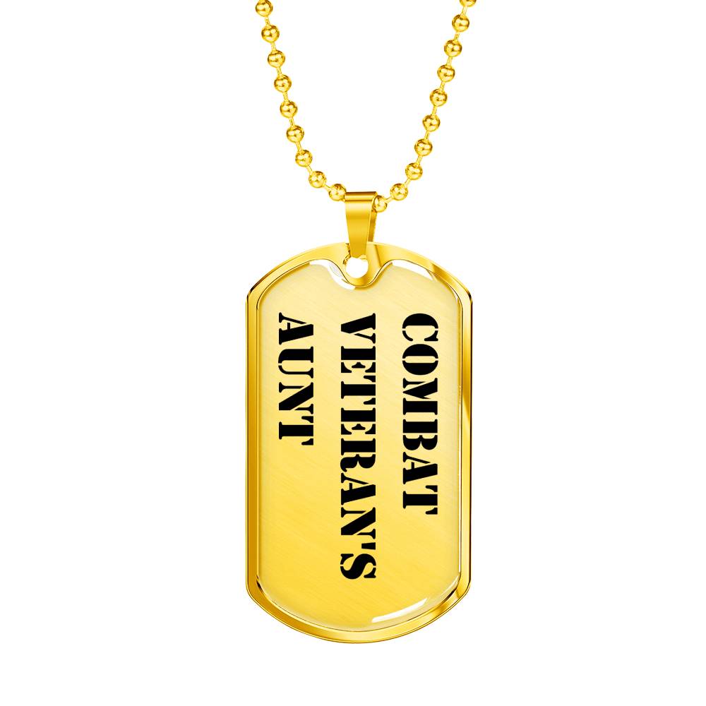 Combat Veteran's Aunt - 18k Gold Finished Luxury Dog Tag Necklace