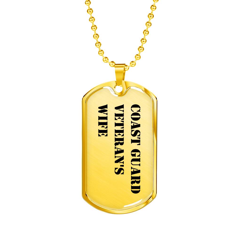 Coast Guard Veteran's Wife - 18k Gold Finished Luxury Dog Tag Necklace