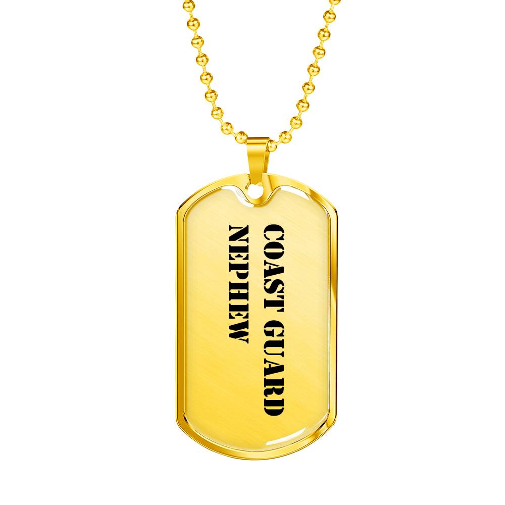 Coast Guard Nephew - 18k Gold Finished Luxury Dog Tag Necklace
