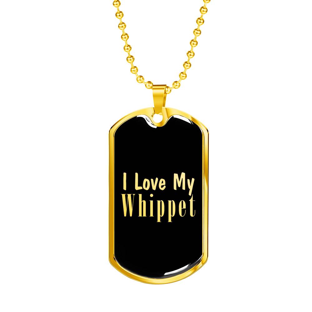 Love My Whippet v2 - 18k Gold Finished Luxury Dog Tag Necklace