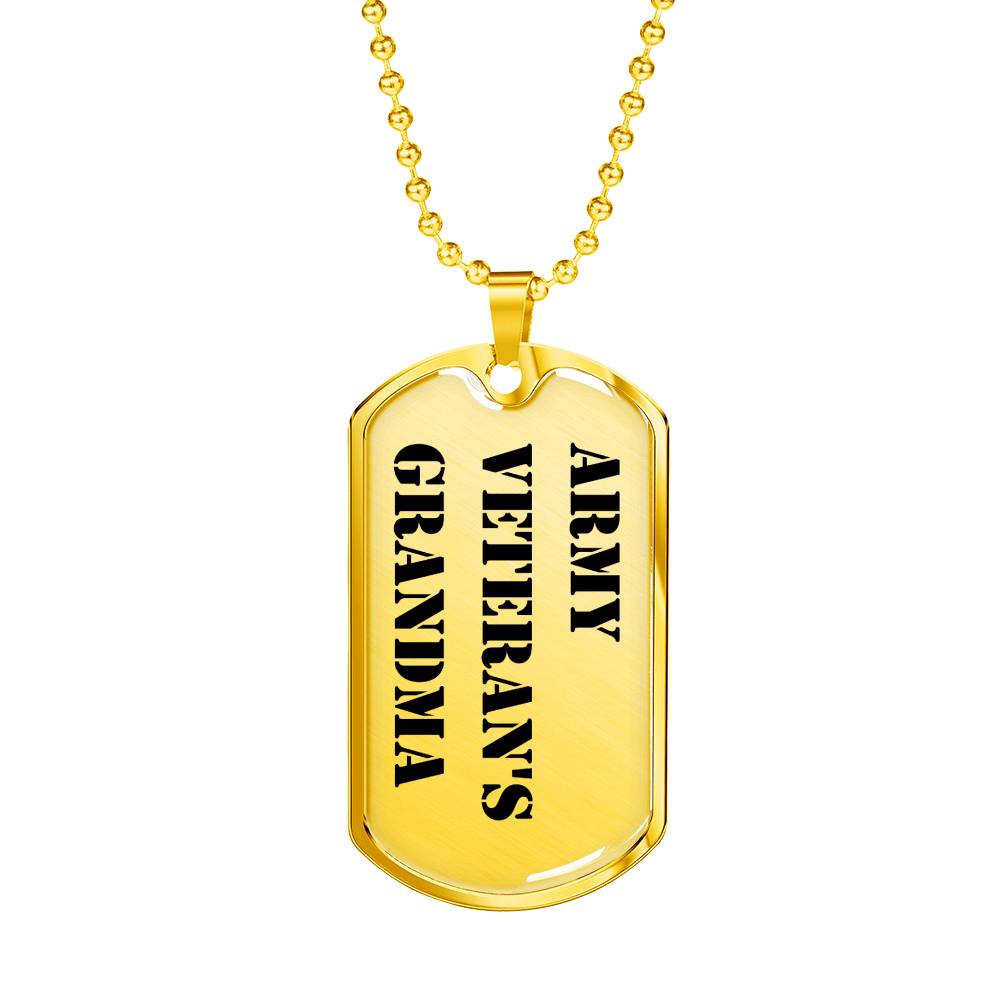 Army Veteran's Grandma - 18k Gold Finished Luxury Dog Tag Necklace