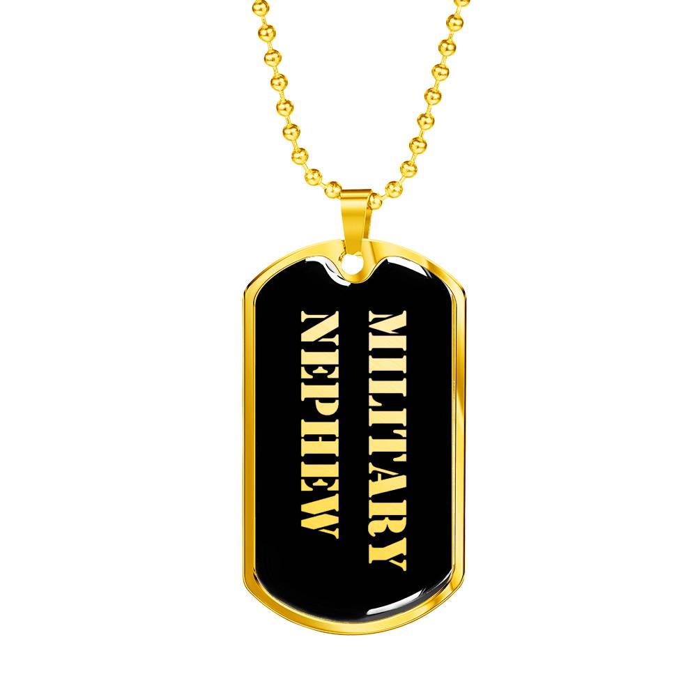 Military Nephew v2 - 18k Gold Finished Luxury Dog Tag Necklace