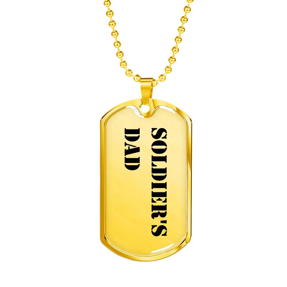 Soldier's Dad - 18k Gold Finished Luxury Dog Tag Necklace