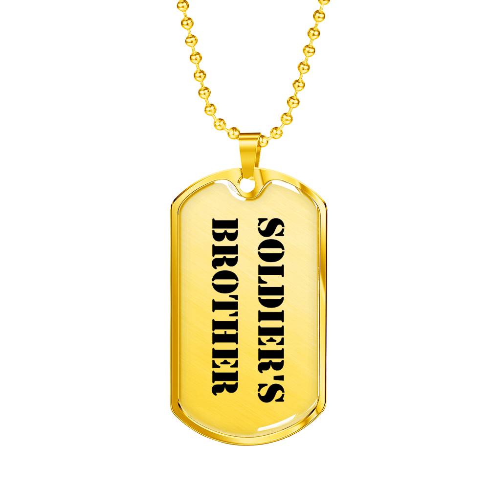 Soldier's Brother - 18k Gold Finished Luxury Dog Tag Necklace