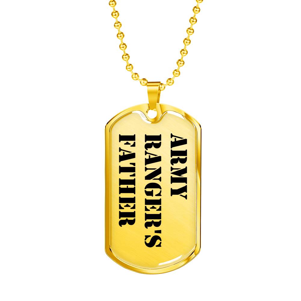 Army Ranger's Father - 18k Gold Finished Luxury Dog Tag Necklace