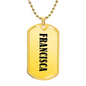 Francisca v01 - 18k Gold Finished Luxury Dog Tag Necklace