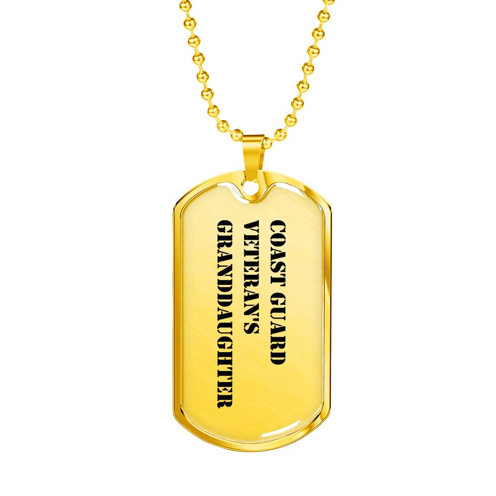 Coast Guard Veteran's Granddaughter - 18k Gold Finished Luxury Dog Tag Necklace
