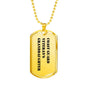 Coast Guard Veteran's Granddaughter - 18k Gold Finished Luxury Dog Tag Necklace
