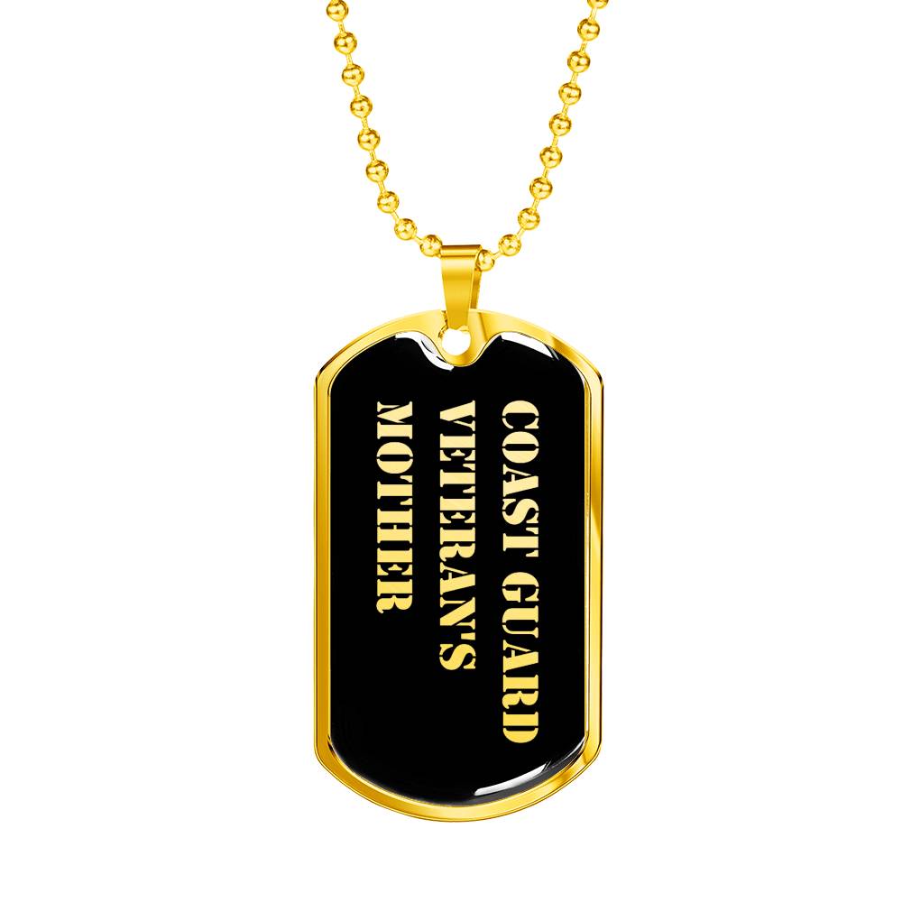 Coast Guard Veteran's Mother v2 - 18k Gold Finished Luxury Dog Tag Necklace