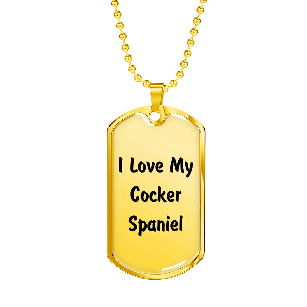 Love My Cocker Spaniel v4 - 18k Gold Finished Luxury Dog Tag Necklace