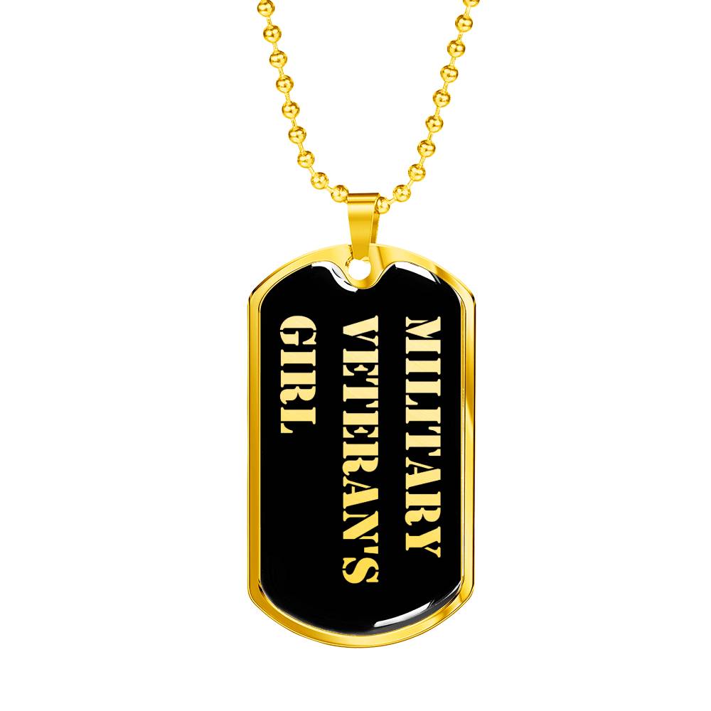 Military Veteran's Girl v2 - 18k Gold Finished Luxury Dog Tag Necklace