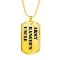 Army Ranger's Uncle - 18k Gold Finished Luxury Dog Tag Necklace