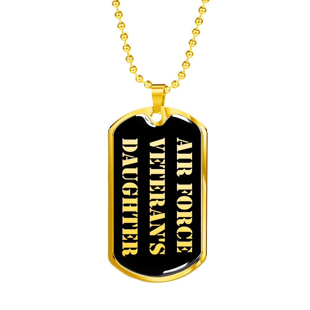 Air Force Veteran's Daughter v2 - 18k Gold Finished Luxury Dog Tag Necklace
