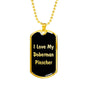 Love My Doberman Pinscher v5 - 18k Gold Finished Luxury Dog Tag Necklace