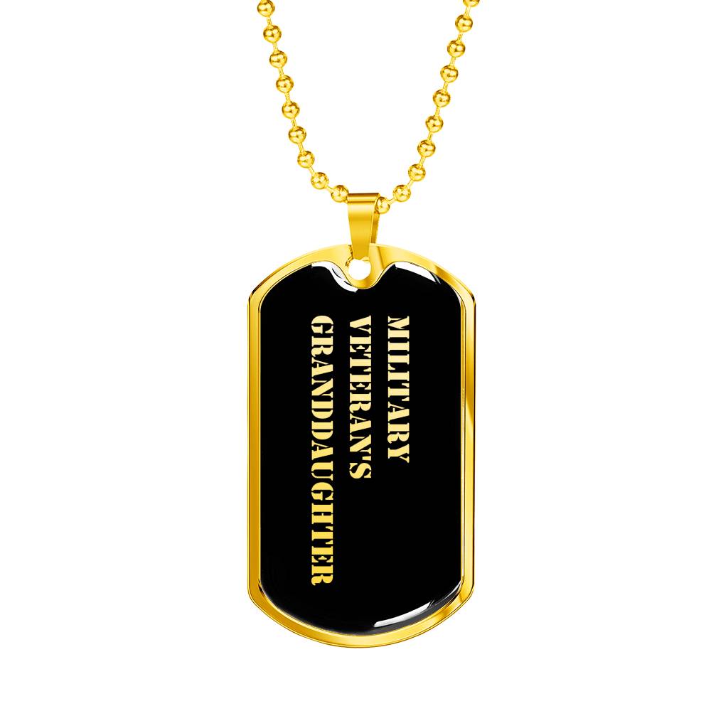 Military Veteran's Granddaughter v2 - 18k Gold Finished Luxury Dog Tag Necklace