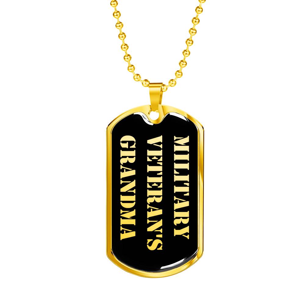 Military Veteran's Grandma v2 - 18k Gold Finished Luxury Dog Tag Necklace