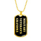 Military Veteran's Grandma v2 - 18k Gold Finished Luxury Dog Tag Necklace